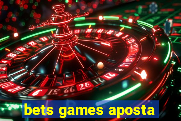 bets games aposta